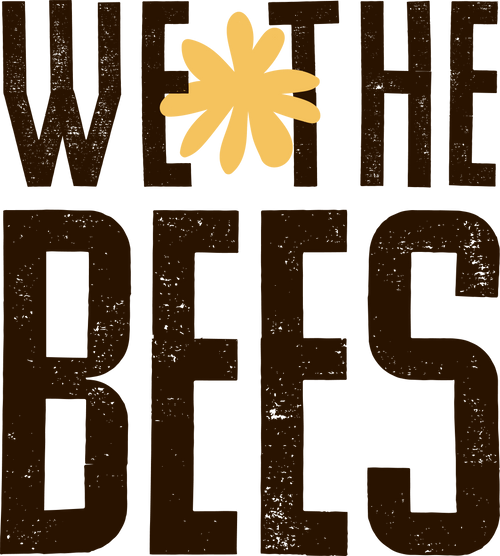 We The Bees